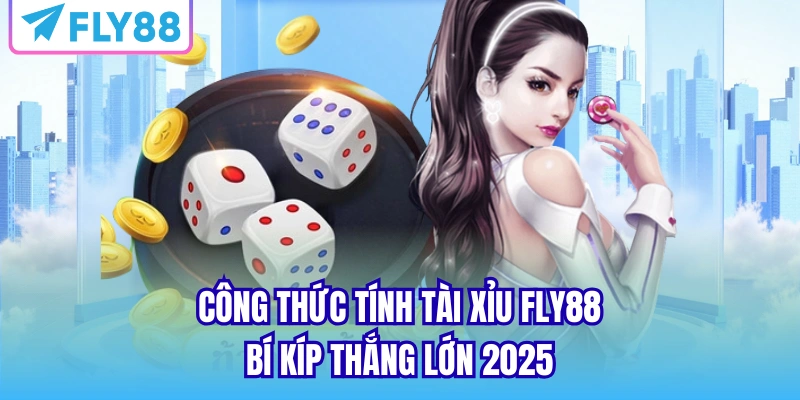 công thức tính tài xỉu fly88