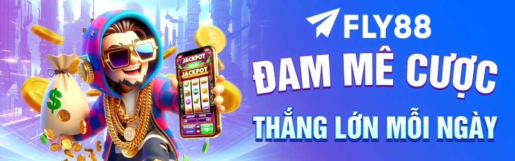 fly88 đam mê cược, thắng lớn mỗi ngày